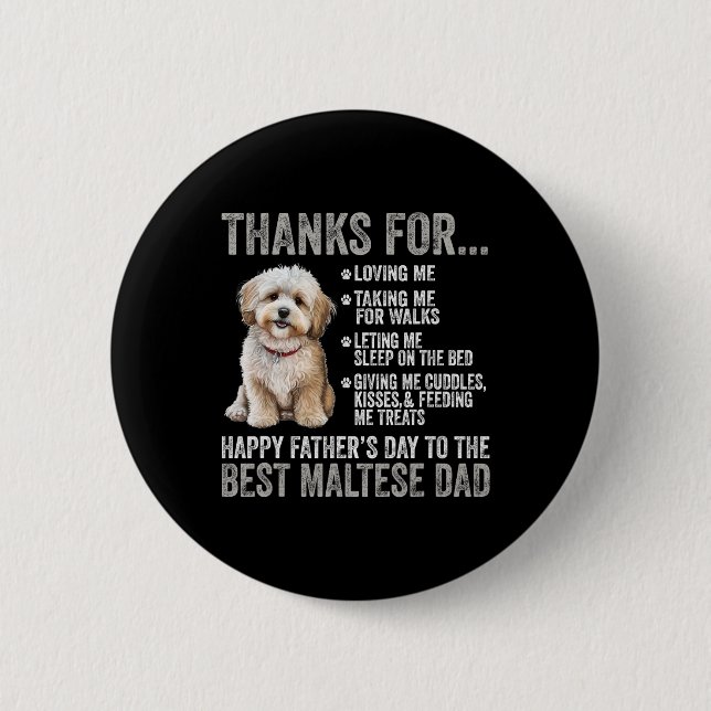 Fathers Day To The Best Maltese Dad - Maltese Dog  Button (Front)