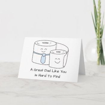 Father's Day Toilet Paper Cute Dad Child Card by cbendel at Zazzle