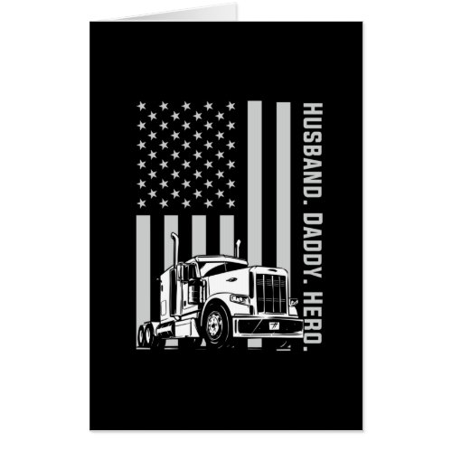 Fathers Day  Trucker Dad American Flag Card
