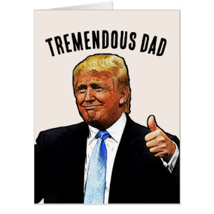 FATHER'S DAY TRUMP BIG GIANT GREETING CARD