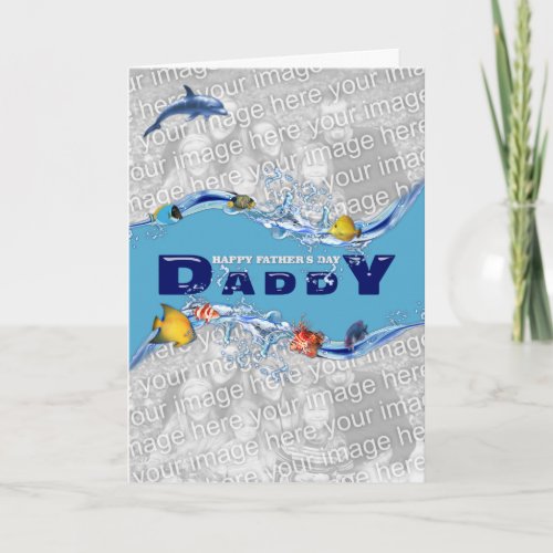 Fathers Day Under the Sea ADD YOUR OWN PHOTOS Card