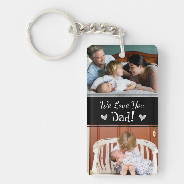 Father's Day We Love You Dad 4 photo Keychain (Front)