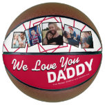 Father's Day | We Love You Daddy Photo Basketball Father's Day | We Love You Daddy Photo Basketball