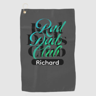 Fathers Day Weekend Rad Dad Club Custom Typography Golf Towel