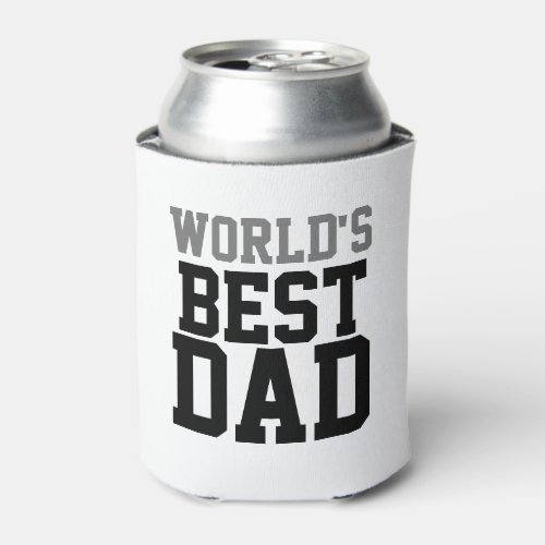 Fathers Day Worlds Best Dad White Can Cooler