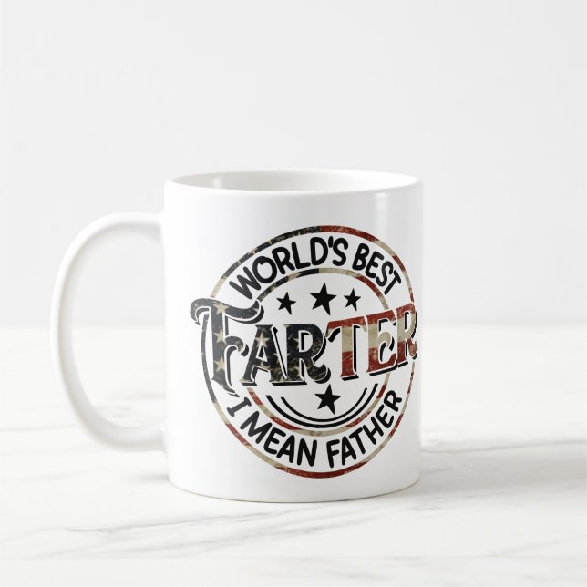 Father's Day World's Best Farter I Mean Father Coffee Mug (Left)