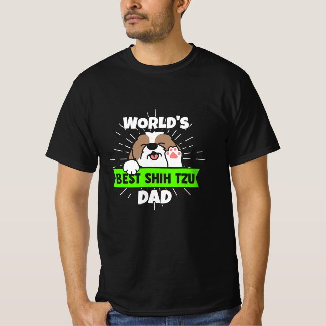 Father's Day | Worlds Best Shih Tzu Dog Dad T-Shirt (Front)