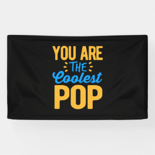 Father's Day You Are The Coolest Father Banner