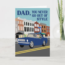 Fathers Day You Never Go Out of Style