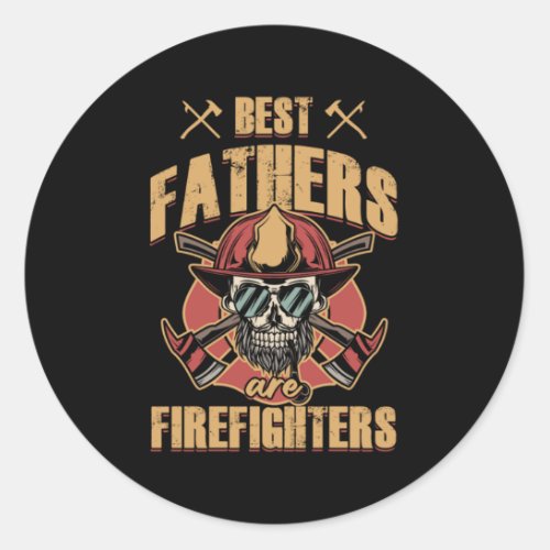 Fathers Firefighters Papa Dad Fathers Day Husband  Classic Round Sticker