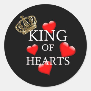 Fathers or Valentines Day King of Hearts with a Classic Round Sticker
