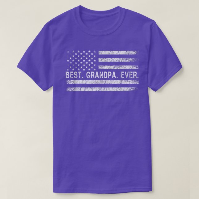 Fathers Say Best Grandpa Ever With US American Fla T-Shirt (Design Front)