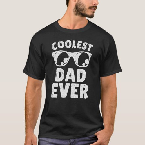 Fatheru2019s Day Coolest Dad Ever Sunglasses Meme  T_Shirt