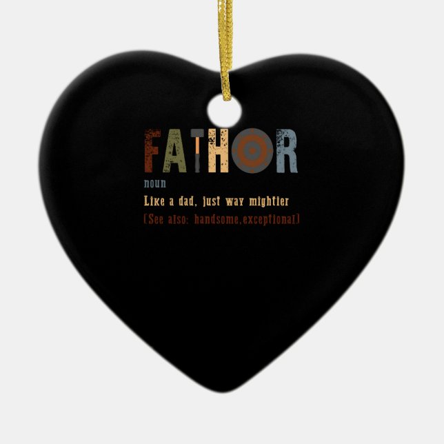 Fathor Like Dad Just Way Mightier Hero Dad Ceramic Ornament (Front)