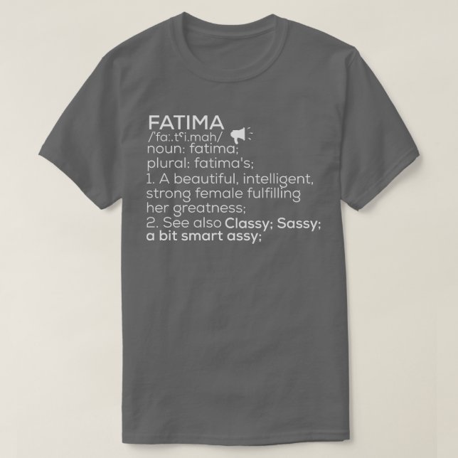 Fatima Name Fatima Definition Fatima Female Name F T-Shirt (Design Front)