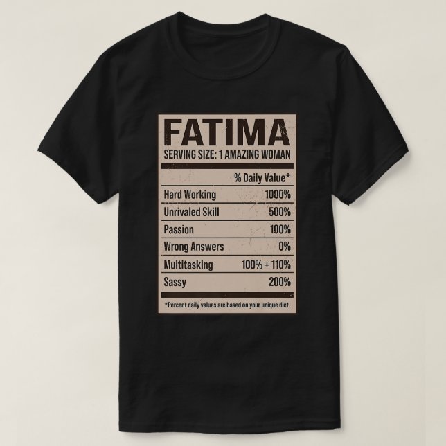 Fatima Nutrition Facts Name Nickname Alias Title F T-Shirt (Design Front)