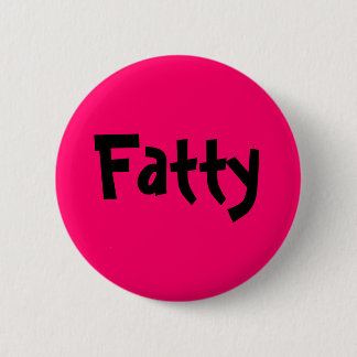 Fatty Pinback Button