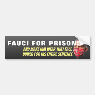 Fauci For Prison - Anti Anthony Fauci Bumper Stick Sticker