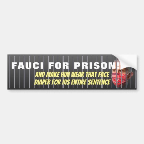 Fauci For Prison _ Anti Anthony Fauci Bumper Sticker