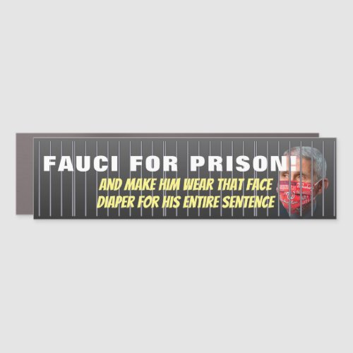 Fauci For Prison _ Anti Anthony Fauci Car Magnet