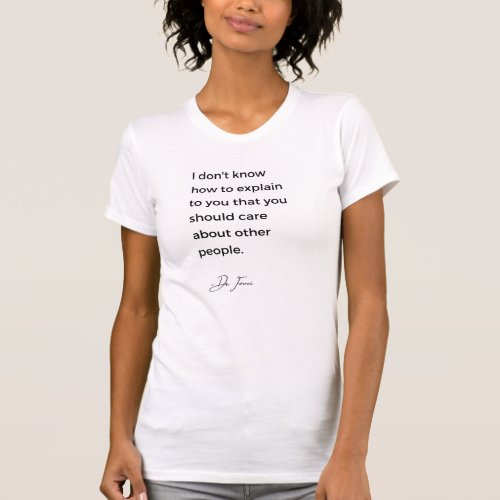 Fauci I Dont Know How To Explain That You Should T_Shirt