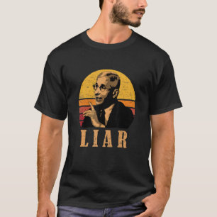 Fauci Liar Lied Dr Fauci Retro Anthony Fauci Not M T-Shirt