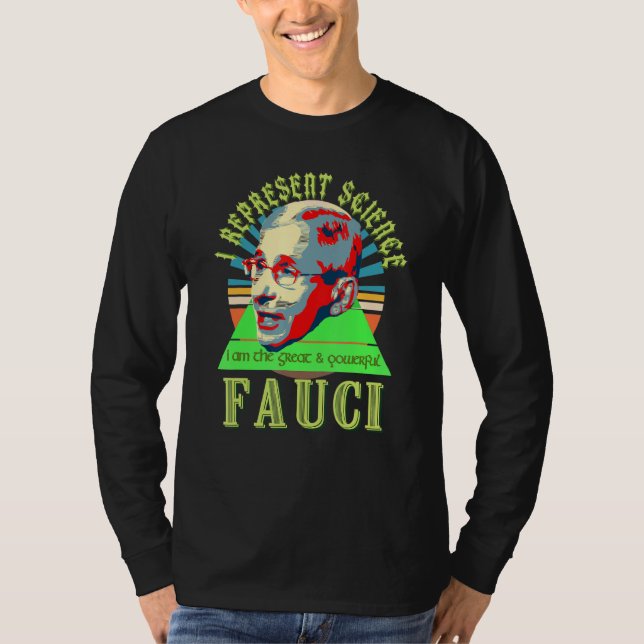Fauci Represent Science Wizard Anti Liberal Mask F T-Shirt (Front)