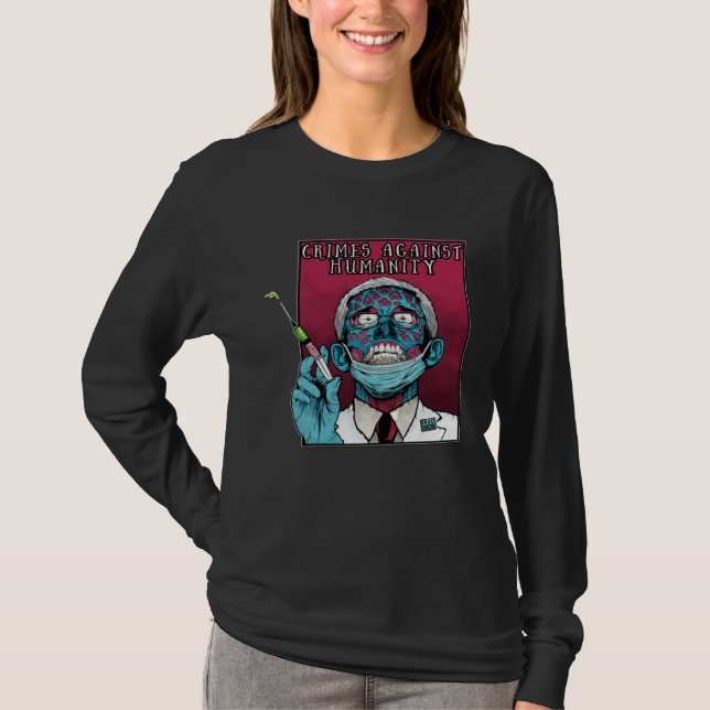 Fauci Stop Vaccine Mandate Arrest Fauci My Body Va T-Shirt (Front)