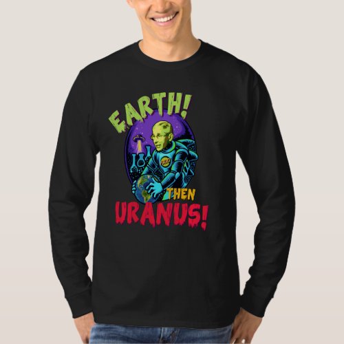 Fauci Uranus Alien Ufo Outer Space Conservative An T_Shirt