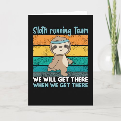 Faulten running Team Sloths Run Cozy Card