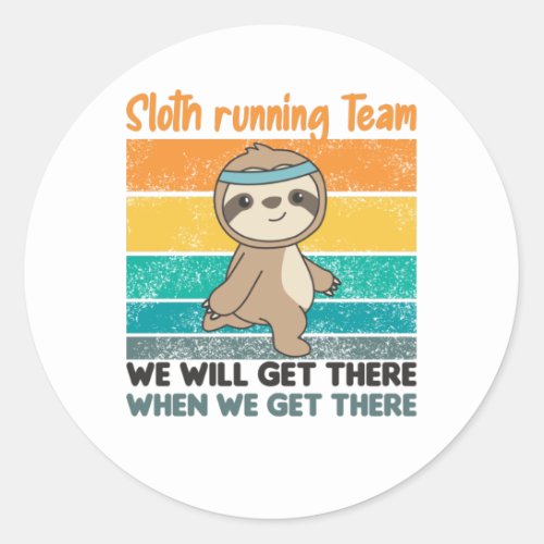Faulten running Team Sloths Run Cozy Classic Round Sticker