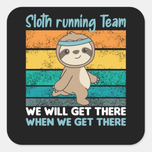 Faulten running Team Sloths Run Cozy Square Sticker