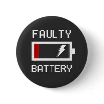 Faulty Battery Pin Badge