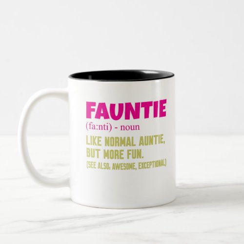 Fauntie auntie Two_Tone coffee mug