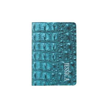 Faux Alligator Skin Turquoise Blue Personalized Passport Holder by riverme at Zazzle