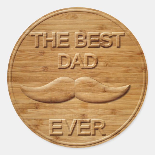 Faux Carved Wood The Best Dad Ever Classic Round Sticker (Front)