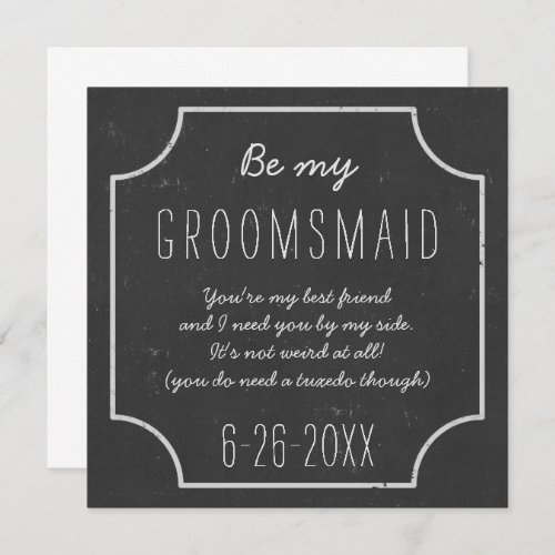 Faux Chalkboard Wedding Be My Groomsmaid Request Invitation