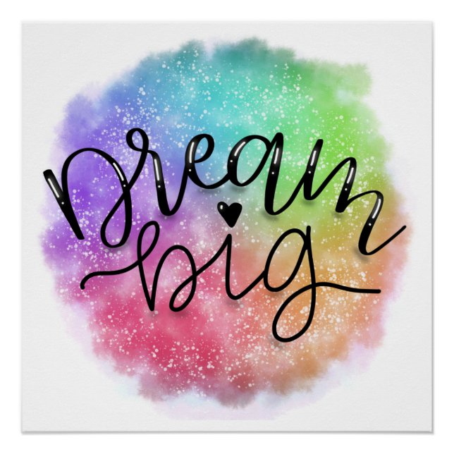 Faux Galaxy Watercolor Rainbow Dream Big Poster (Front)