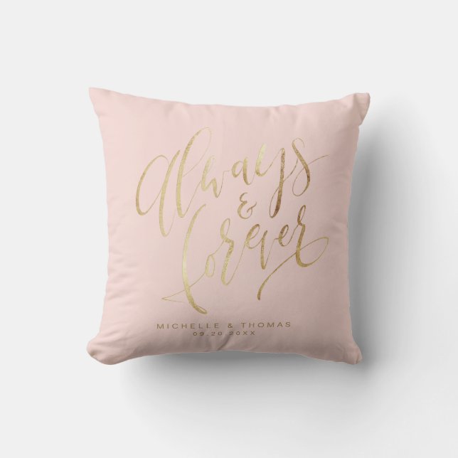 Faux Gold Blush Modern Always And Forever Script Throw Pillow (Front)