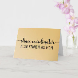 Faux Gold Chaos Coordinator Mother's Day Card