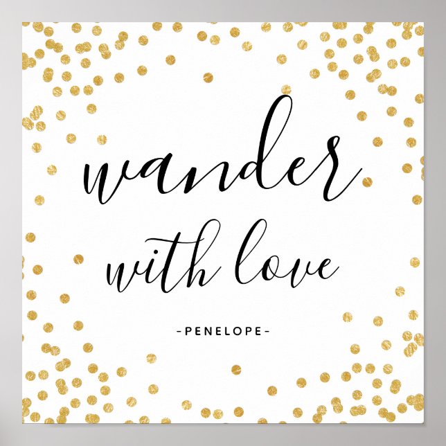 Faux Gold Confetti Wander with Love Poster (Front)
