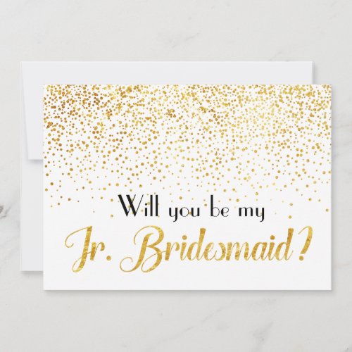 Faux Gold Confetti Will you be My Jr Bridesmaid Invitation