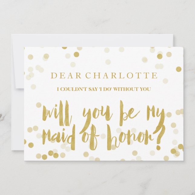 Faux Gold Confetti Will You Be My Maid of Honor Invitation (Front)