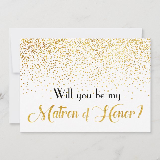 Faux Gold Confetti Will you be My Matron of Honor Invitation (Front)