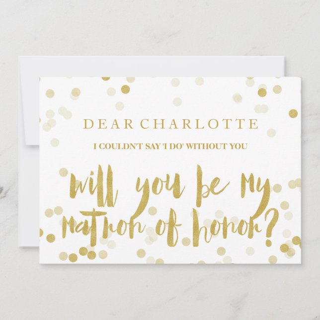 Faux Gold Confetti Will You Be My Matron of Honor Invitation (Front)