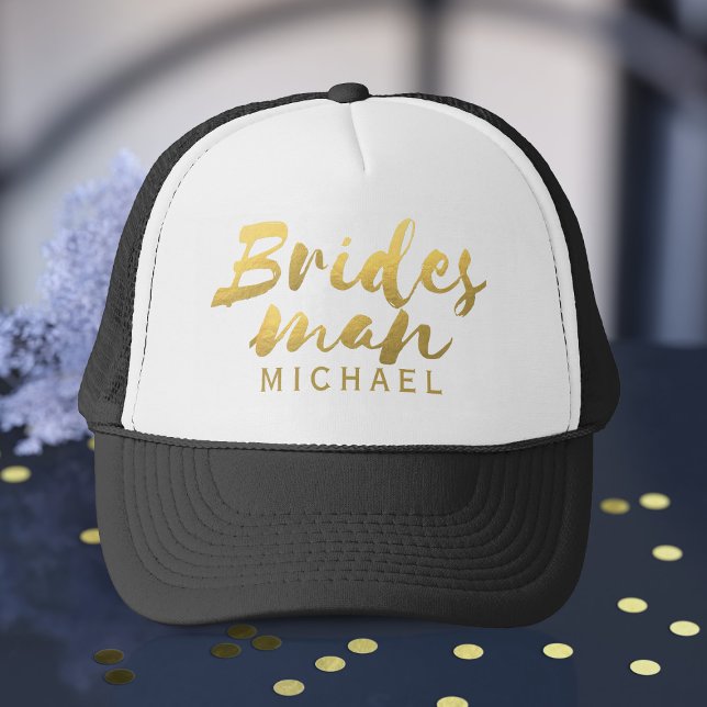 Faux Gold Foil Bridesman Wedding Trucker Hat (Perfect hat to put on your Bridesman. Just add his name)