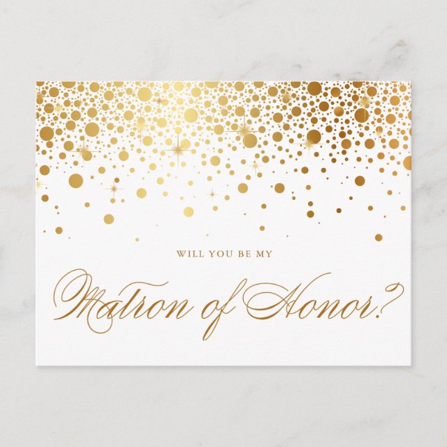 Faux Gold Foil Confetti | Be My Matron of Honor Invitation Postcard (Front)