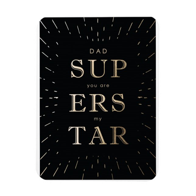 faux gold foil dad is superstar father's day  magn magnet (Vertical)