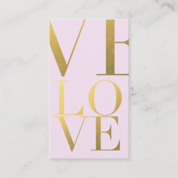 Faux Gold Foil Love Pink Business Card by ParadiseCity at Zazzle