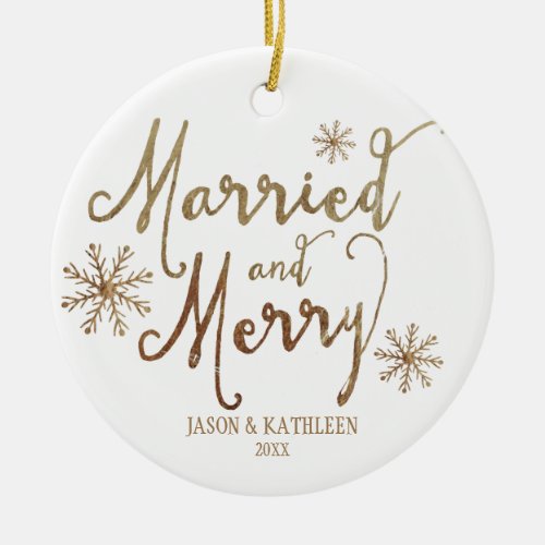 Faux Gold Foil MARRIED AND MERRY  2015 Holiday Ceramic Ornament